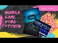Number Guessing Game using Python Random Module
