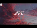 APT. - Rosé (Lyrics) Kendrick Lamar, Gracie Abrams