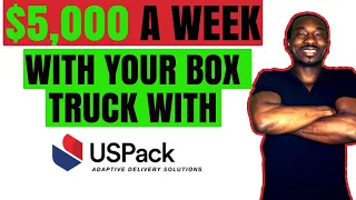 Make Up To 5 000 A Week With Your Box Truck With US Pack