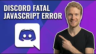 Fix Discord Fatal JavaScript Error Easy Guide