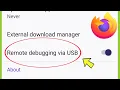 How to Enable Remote debugging via usb in Firefox Browser