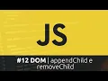 Curso de Javascript - DOM appendChild e removeChild