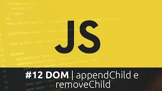 Curso de Javascript - DOM appendChild e removeChild