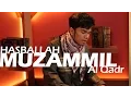Download Lagu MUZAMMIL HASBALLAH - AL QADR