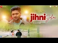 Download Lagu Jihni Sohni - Shaunki Sardar | Guru Randhawa, Nimrit Kaur Ahluwalia, Babbu Maan, Hashneen Chauhan