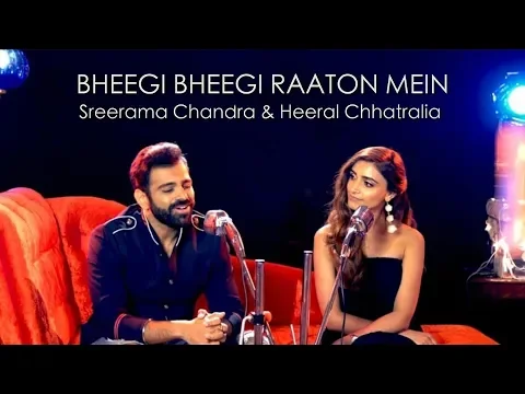 Download MP3 Bheegi Bheegi Raaton Mein - Ajnabee | Feat. Sreerama Chandra & Heeral Chhatralia |