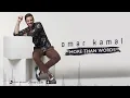 Omar Kamal - More Than Words