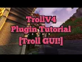 TrollV4 Minecraft Plugin Tutorial Trolling GUI