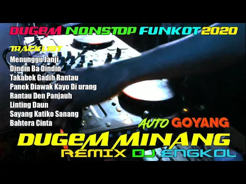 Download MP3 DJ DUGEM LAGU MINANG NONSTOP REMIX FUNKOT 2021