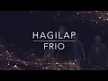 FRIO - HAGILAP (Alternative Version) (Lyric Video)