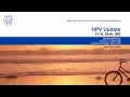 Human Papillomavirus HPV Update by Tri A Dinh MD