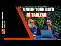 Union Your Data in Tableau