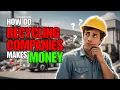 How Do Recycling Companies Make Money