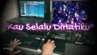 Download KAU SELALU DIHATIKU - Tembang Kenangan_Remix Nostalgia_Lagu Nostalgia MP3