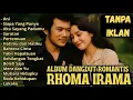 Download Lagu RHOMA IRAMA FULL ALBUM LAGU ROMANTIS FT SONETA GROUP TANPA IKLAN