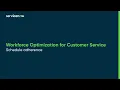 Workforce Optimization for Customer Service Schedule adherence