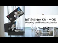 IoT Starter Kit MOS unboxing and product activation