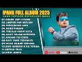 Download Lagu GUBUK JADI ISTANA- IPANK FULL ALBUM TERBAIK (LIRIK) PERCERAIAN LARA - LAGU POP MELAYU TERBARU 2025