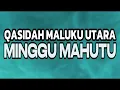 Lagu QASIDAH MALUKU UTARA 2026 MINGGU MAHUTU ( REMAKE )