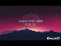 Heijan feat. Muti - YOKUŞ (Lyrics-Sözleri)