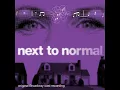 "I'm Alive (reprise)" from 'Next to Normal' Act 2