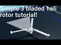 Simple 3 bladed helicopter rotor tutorial Roblox plane crazy