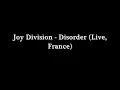 JOY DiViSiON ~ Disorder (Live in France - 18/12/79)