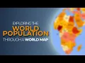 Exploring the World Population Through a World Map