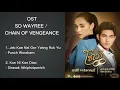 OST So Wayree / Chain Of Vengeance [PLAYLIST]