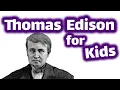 Thomas Edison for Kids