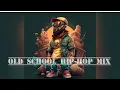 Download Lagu Old School Hip-Hop mix||Old School mix Hip-Hop
