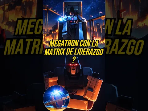 Porque Megatron Tenía la MATRIZ ? #viralvideo #parati #optimusprime #remix #yt #datoscuriosos