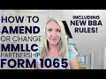 How To Amend a Tax Return 1065 STEP-BY-STEP New BBA Regime Simplified