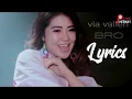 Via Vallen - Bro [Lyrics]