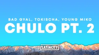 Bad Gyal Tokischa Young Miko Chulo Pt 2 Letra 