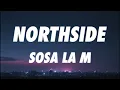 Sosa La M - Northside