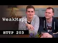 WeakMaps - HTTP203