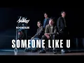 Lagu lullaboy - someone like u (feat. No One Else)
