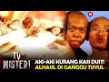 JATAH MASIH KURANG! TUYUL MALAH GANGGUIN MAJIKAN - TV MISTERI