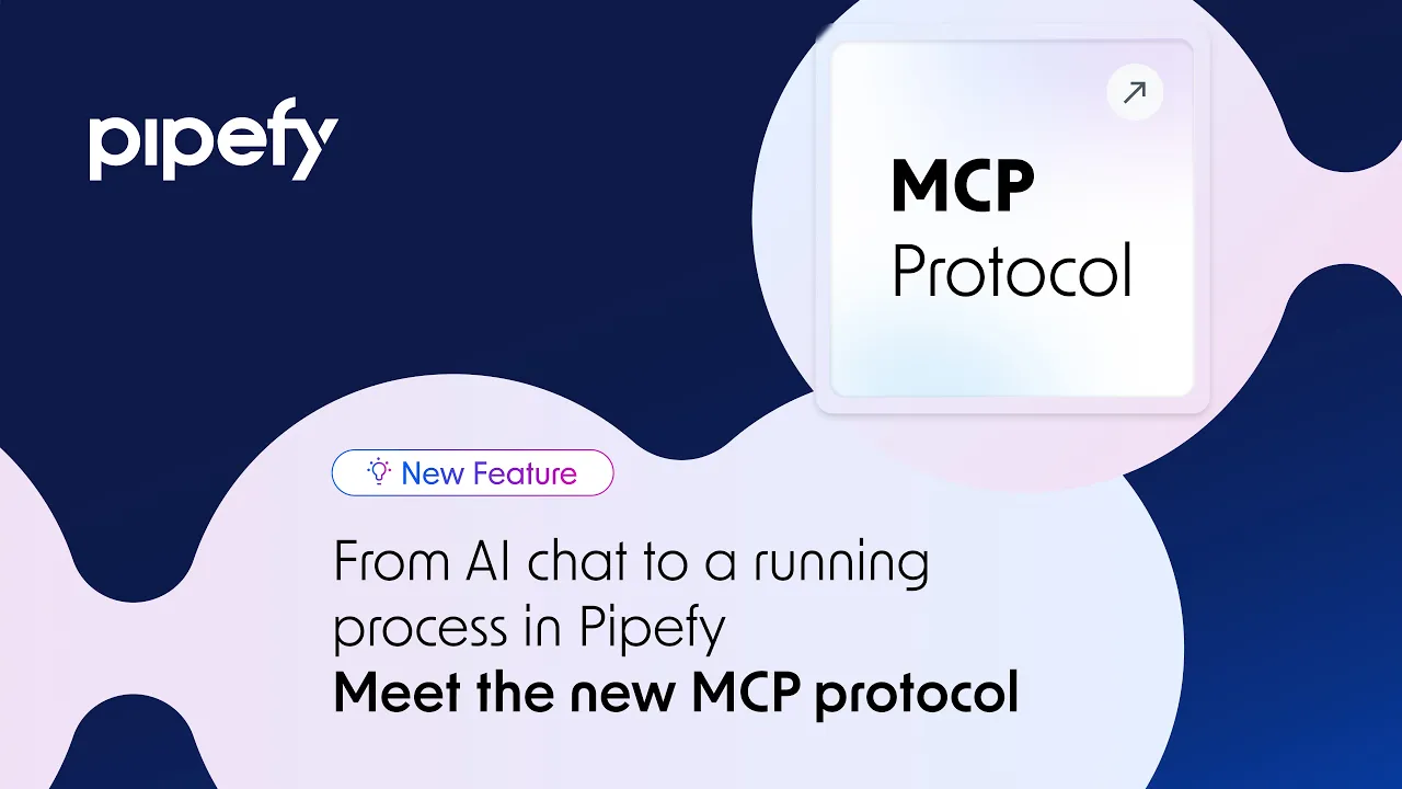 Meet Pipefy's MCP — conversation starts anywhere, process happens in Pipefy