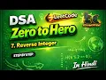 LeetCode 7 Reverse Integer Easy Java Solution DSA Zero to Hero