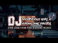 Download Lagu DJ MYSTERIOUS GIRL X KRONCONG PROTOL TIKTOK VIRAL MENGKANE FULLBASS JEDAG JEDUG (Apri Rmx)