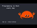 Programming in Rust Every Day - Day 12 Taylor Series