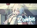 Nightcore - Zombie