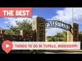 Best Things to Do in Tupelo Mississippi