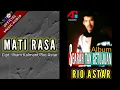 MATI RASA - RIO ASTAR (OFFICIAL MUSIC AUDIO)