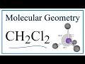 CH2Cl2 Molecular Geometry Bond Angles and Electron Geometry
