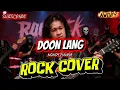 Lagu DOON LANG - NONOY ZUÑIGA (ROCK COVER)
