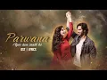 Download Lagu Parwana | Agar tum saath ho | OST | Lyrics