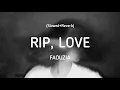 Download Lagu RIP Love (Slowed+Reverb) - Faouzia (lyrics)